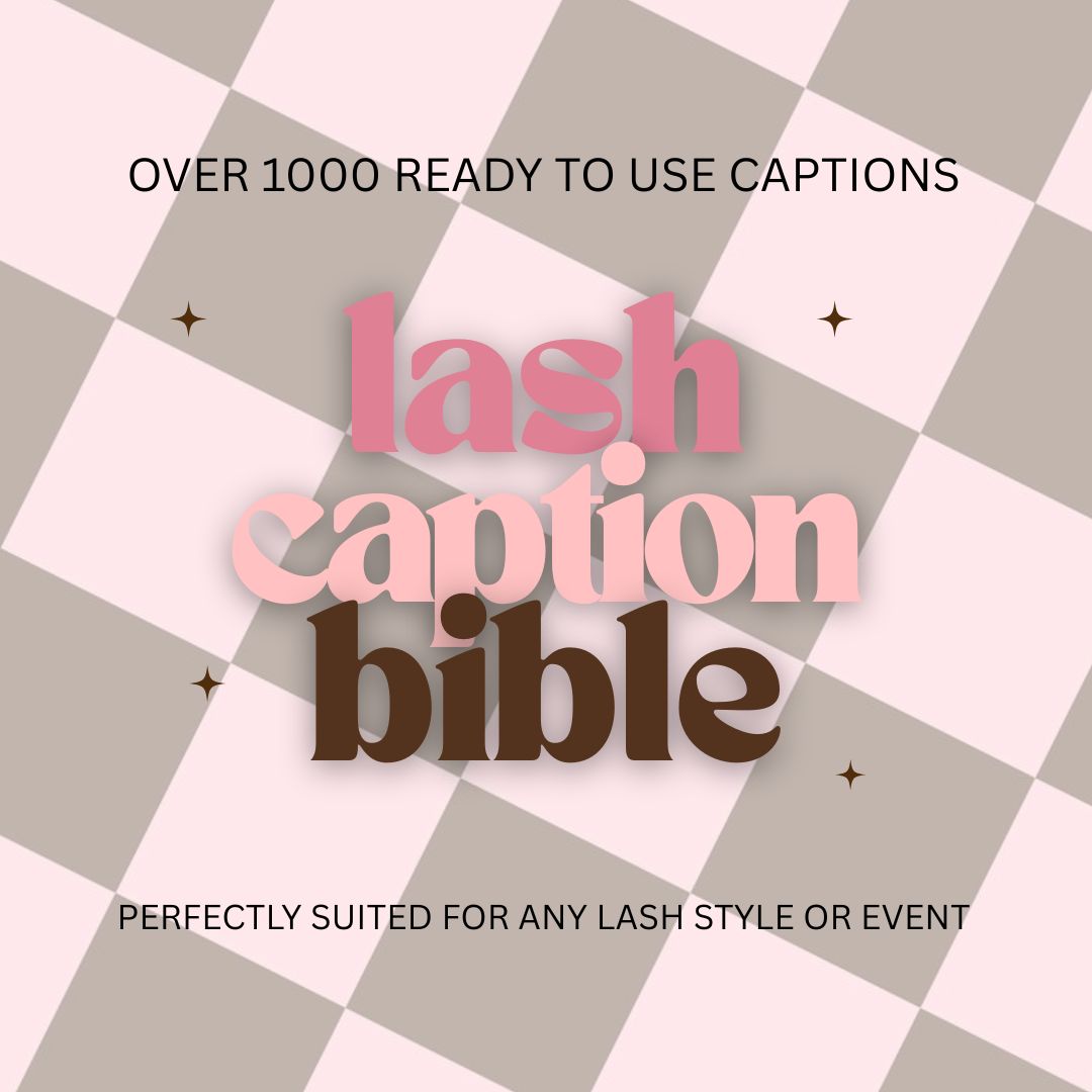 The Lash Caption Bible - Over 1000 Captions
