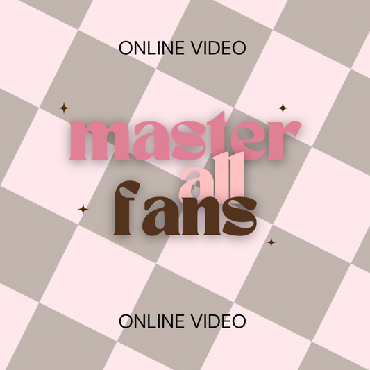 Master All Handmade Fans - 30 MIN ONLINE MASTERCLASS